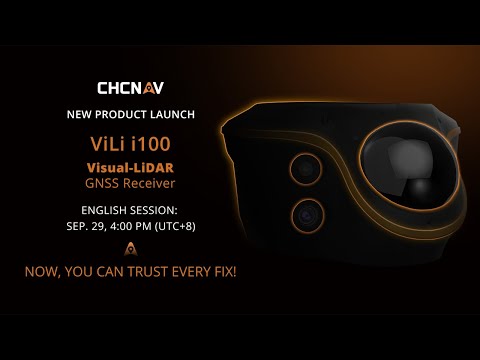 ViLi i100 Visual-LiDAR GNSS Receiver | Live Product Launch | CHCNAV